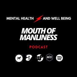 The Mouth Of Manliness