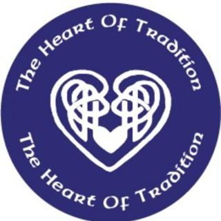 The Heart of Tradition Podcast