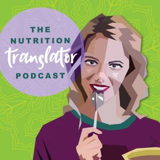 The Nutrition Translator Podcast