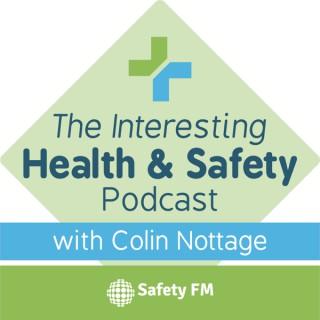 The Interesting Health & Safety Podcast