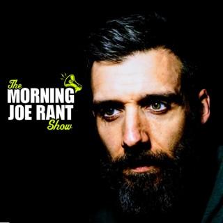 The Morning Joe Rant Show Podcast