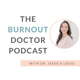 The Burnout Doctor Podcast