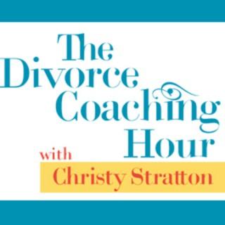 The Divorce Coaching Hour with Christy Stratton