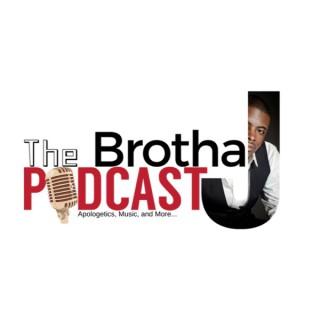 The Brotha J Podcast