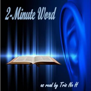 The 2 Minute Word