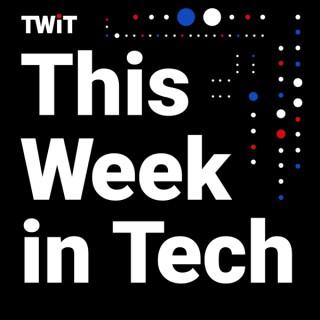 This Week in Tech (MP3)