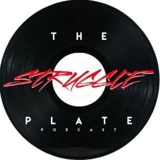 The Struggle Plate Podcast