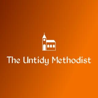 The Untidy Methodist