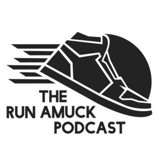 The Run Amuck Podcast