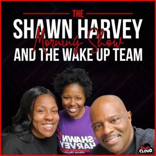 The Shawn Harvey Morning Show Podcast