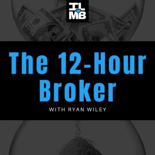 The 12-Hour Broker