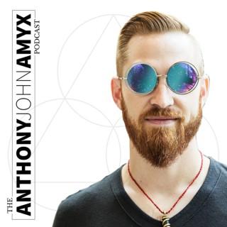 The Anthony John Amyx Podcast