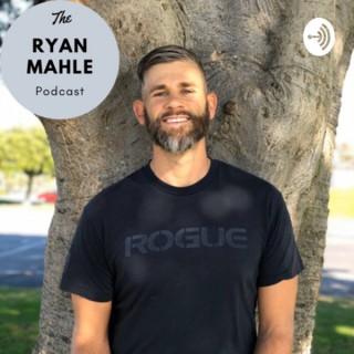 The Ryan Mahle Podcast