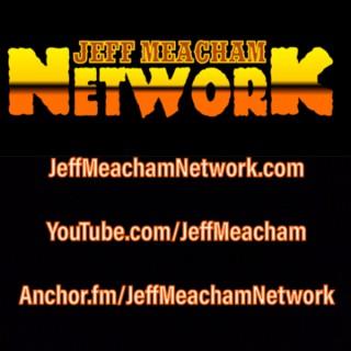 THE JEFF MEACHAM NETWORK