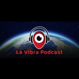 La Vibra Podcast