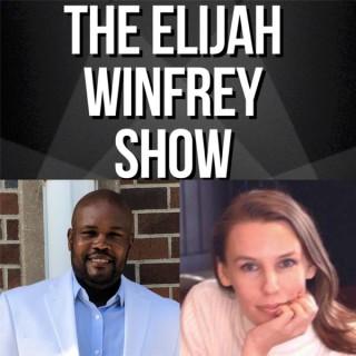 The Elijah Winfrey Show