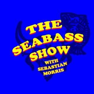 The Seabass Show