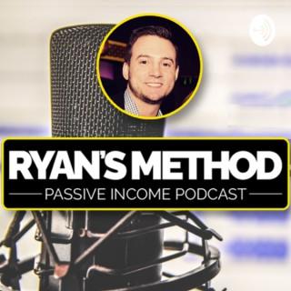 Ryan's Method: Passive Income Podcast