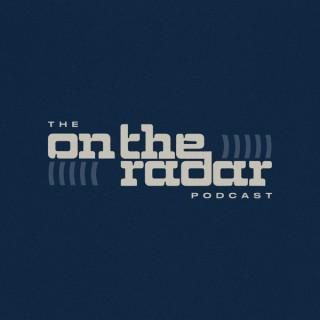 The On The Radar Podcast