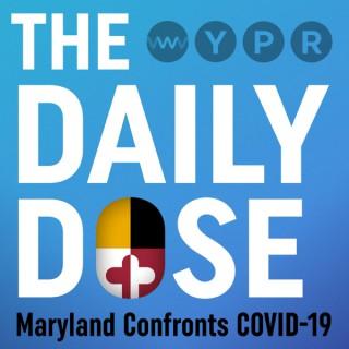 The Daily Dose: Maryland Confronts COVID-19