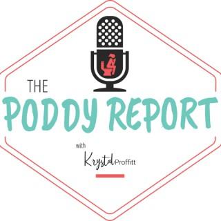 The Poddy Report