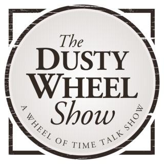 The Dusty Wheel: A Wheel of Time Talk Show