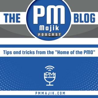 The PM Majik Blog Podcast