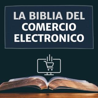 La Biblia del Comercio Electrónico