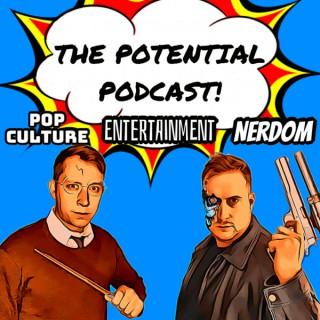 The Potential Podcast!