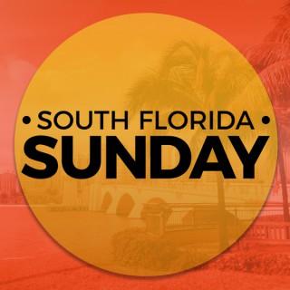 The South Florida Sunday Podcast