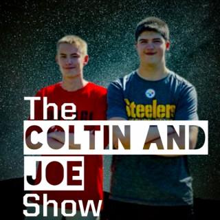 The Coltin and Joe Show