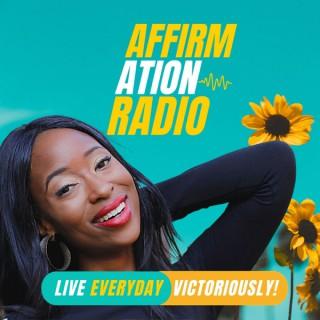 Affirmation Radio Podcast