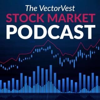 The VectorVest Stock Market Podcast