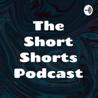 The Short Shorts Podcast