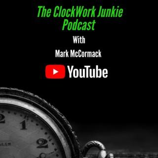 The ClockWork Junkie Podcast