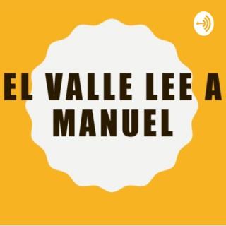 El Valle lee a Manuel