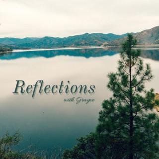Reflections with Grayce