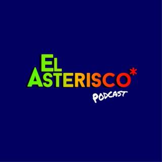 El Asterisco Podcast