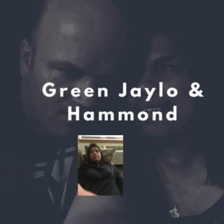 Green Jaylo & Hammond