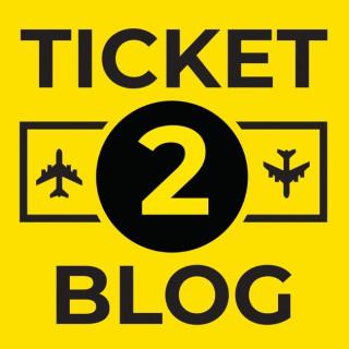 Ticket 2 Blog
