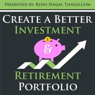 Tiingo Investing: How to Create a Better Investment and Retirement Portfolio
