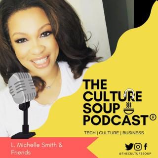 The Culture Soup Podcast®️