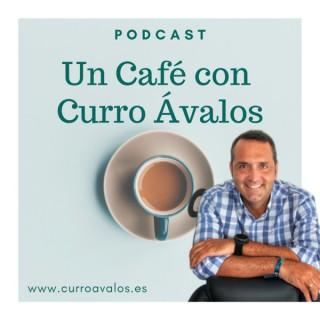 UN CAFÉ CON CURRO AVALOS
