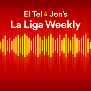 El Tel & Jon’s La Liga Weekly