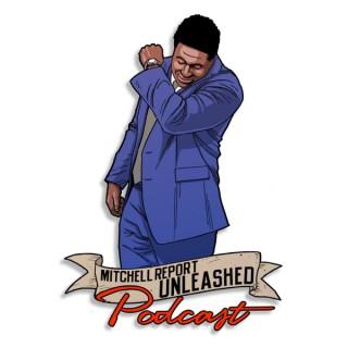 Mitchell Report Unleashed Podcast