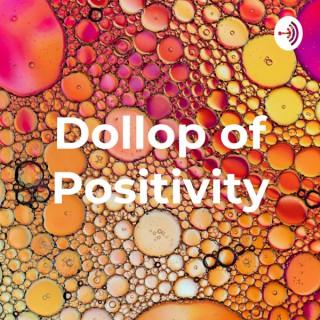 A Dollop of Positivity