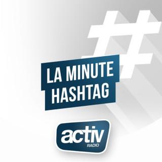 L'actu des réseaux sociaux : la minute hashtag avec ACTIV RADIO