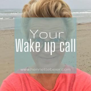 Your Wake Up Call