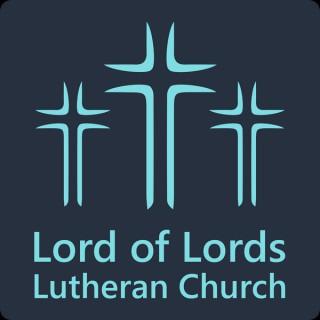 Sermons from Lord of Lords Lutheran Church