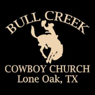 Bull Creek Cowboy Church - Lone Oak, Texas